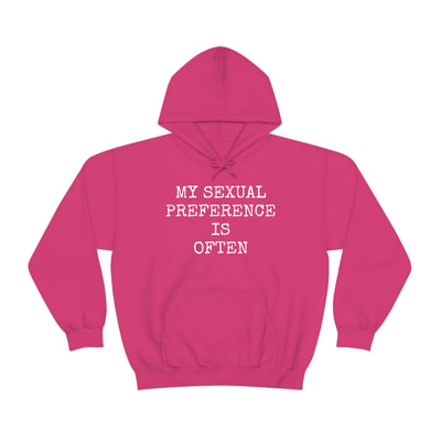 My Sexual Preference Is Often Unisex Hooded Sweatshirt Printify