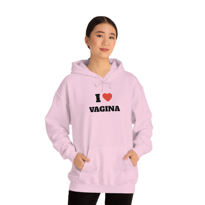 I Love Vagina Hooded Sweatshirt