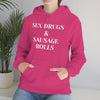 Sex Drugs & Sausage Roll Unisex Hooded Sweatshirt Printify