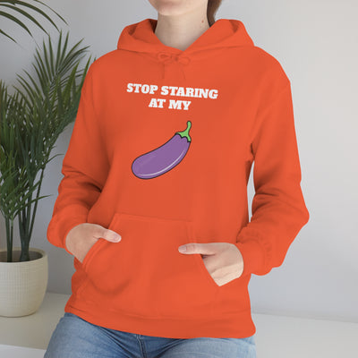 Stop Staring At My... Hooded Sweatshirt