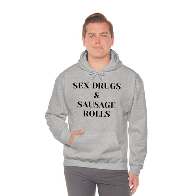Sex Drugs & Sausage Roll Unisex Hooded Sweatshirt Printify