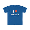 I Love Facials T Shirt