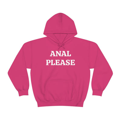 Anal Please Unisex Hooded Sweatshirt