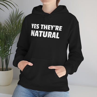 Yes They're Natural Unisex Hooded Sweatshirt