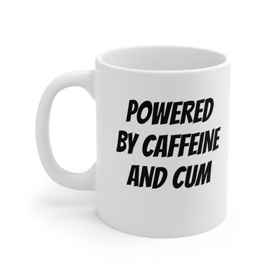 Powered By Caffeine And Cum Ceramic Mug 11oz Printify