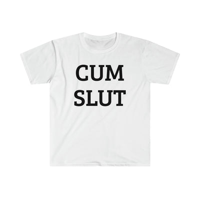 Cum Slut T Shirt Printify